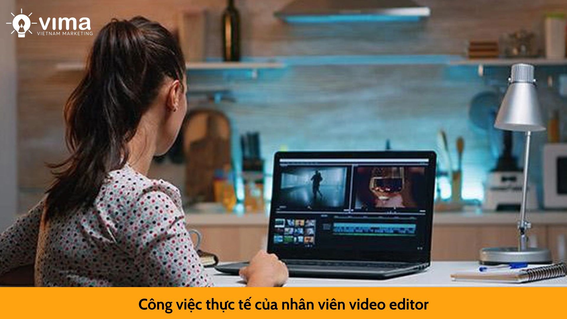 Công việc thực tế của nhân viên video editor